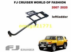 高品質 新品 FJ Cruiserトヨタ FJ クルーザー 07-20 アルミニウム 左側 テールゲートラダー 1p