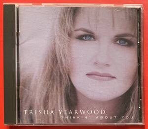 【CD】Trisha Yearwood「Thinkin’ About You」トリーシャ・イヤウッド 輸入盤 [10120280]