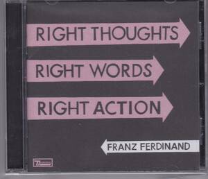 【Right Thoughts, Right Words, Right Action 】 フランツ・フェルディナンド / 輸入盤 送料無料 / CD / 新品