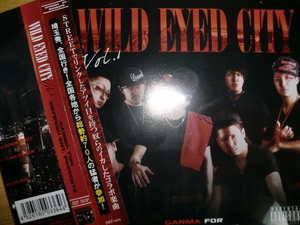 美品 GANMA [Wild Eyed City Vol.1][埼玉] 空也MC KLOOZ LUCK-END ICE DYNASTY G-56 タイプライター SCARS SEEDA BES STICKY bay4k MANNY