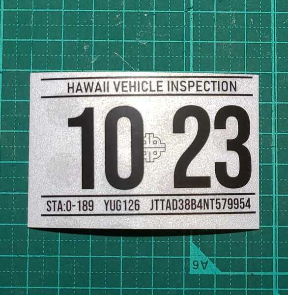 ハワイ ビークルインスペクション 2024 レジストレーション ステッカー レプリカ 車検 USDM HDM 1023 10月