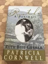 中古本 英語書籍　Patricia Cornwell/著　Ruth a Portrait : the Story of Ruth BELL Graham 2209m146_画像1