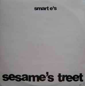 Smarte's Sesame's Treet 1992 UK Suburban Base RecordsからのSesame's Treet ネタOLDSKOOL！！