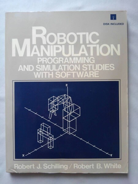 【ロボット工学】ROBOTIC MANIPULATION PROGRAMMING AND SIMULATION STUDIES