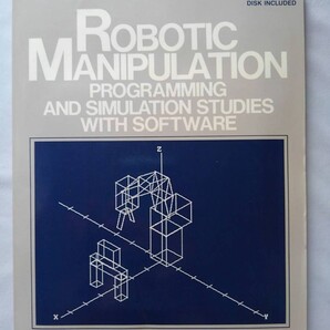 【ロボット工学】ROBOTIC MANIPULATION PROGRAMMING AND SIMULATION STUDIES
