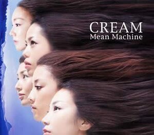 Mean Machine『CREAM』