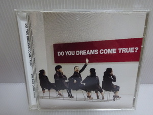 美品の方 ドリームカムトゥルー DO YOU DREAMS COME TRUE? CD
