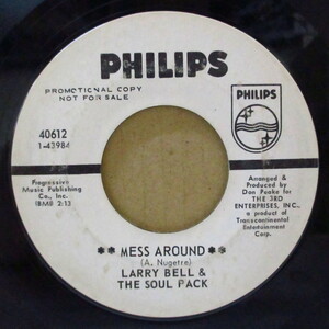 LARRY BELL & THE SOUL PACK-Mess Around / Experienced (US Pro