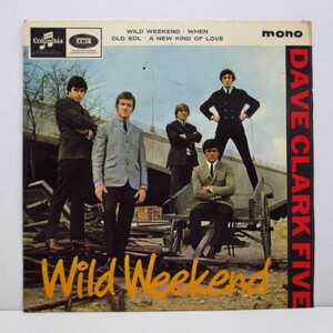 DAVE CLARK FIVE-Wild Weekend (UK Orig.MONO EP)