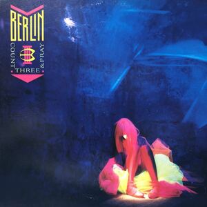 Berlin ベルリン カウント・スリー&プレイCount Three&Pray LP レコード 5点以上落札で送料無料O