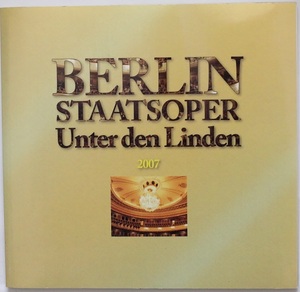演奏会プログラム　2007年ベルリン国立歌劇場　来日公演 ドンジョバンニ トリスタンとイゾルデ モーゼとアロン