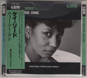 Kay Reed【国内盤 Soul CD】 We Are One　 (GBW 006) 1992年 / シカゴ・ソウル