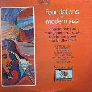 【LP】Charlie Mingus,Osie Johonson And His Orch/Foundations Of Modern Jazz