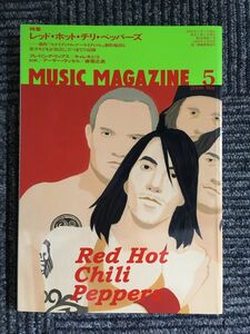 MUSIC MAGAZINE（ミュージック・マガジン）2006年5月号 / レッド・ホット・チリ・ペッパーズ