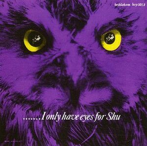 10 Eddie Shu I Only Have Eyes For Shu BCP1013 BETHLEHEM プロモ /00200