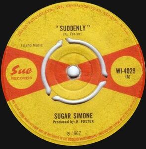 英7 Sugar Simone Suddenly / King Without A Throne WI4029 Sue Records /00080