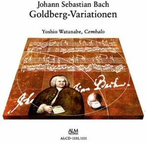 CD 渡邊順生, J.S.バッハ; Yoshio Watanabe J.S.バッハ ゴルトベルク変奏曲(Bach: Goldberg Variations) ALCD11101111 /00110