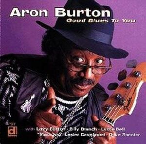 米CD Burton, Aron Good Blues to You /00110