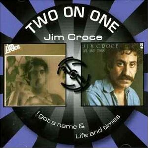 蘭CD Jim Croce I Got a Name/Life and Times HMR15932 Hunter Records /00110