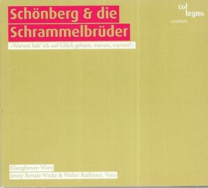 欧CD Schonbeg; Schrammel Schoenburg Und Die Schrammel WWE1CD20276 Col Legno /00110