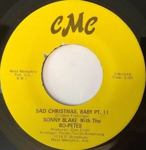 米7 Sonny Blake, the Bo-Petes Sad Christmas, Baby Pt.1 / Sad Christmas, Baby Pt.2 CM1018 CMC Records (6) /00080