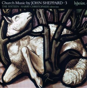 CD Shepherd, Christophers; Sixteen Church Music V3 CDA66570 Hyperion /00110