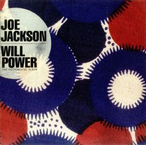 CD Joe Jackson Will power CDA3908 A&M Records /00110