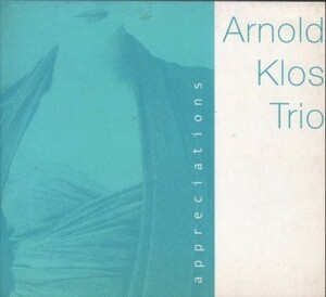 ■□Arnold Klos Trioアーノルド・クロス・トリオ/appreciations/澤野工房(デジパック)□■