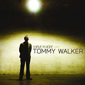 I Have a Hope Tommy Walker 輸入盤CD