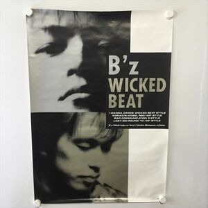 A59745 ◆B'z WICKED BEAT B2サイズ ポスター 送料350円 ★5点以上同梱で送料無料★