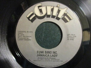 Funk Band Inc. ： Jamaica Lady 7'' / 45s (( Soul )) c/w Get It Off (( 落札5点で送料無料