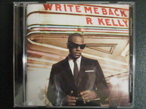 ◆ CD ◇ R.Kelly ： Write Me Back (( R&B )) (( Share My Love 収録