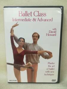 DVD 『Ballet Class Intermediate ＆ Advanced[輸入盤]』 バレエ/レッスン/David Howard/指導/ 10-4806