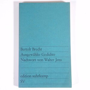 【ドイツ語洋書】 Ausgewahlte Gedichte 詩選 詩集 Bertolt Brecht ベルトルト・ブレヒト著 1964 単行本 文学 文芸 詩