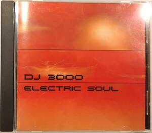 【中古・CD】DJ 3000 / Electric Soul