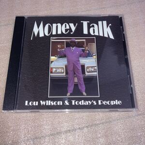 BLUES/SOUL/SOUTHERN/LOU WILSON & TODAY’S PEOPLE/Money Talk/2009