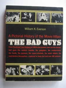 洋雑誌 A Pictorial History of the Movie Villain THE BAD GUYS (テキスト英語) William K. Everson(ウィリアム・K・エバーソン)