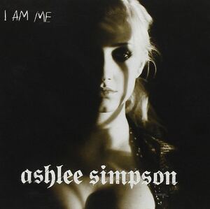 I Am Me アシュリー・シンプソン 輸入盤CD