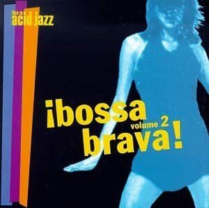 Bossa Brava 2 Bossa Brava (Series) 輸入盤CD