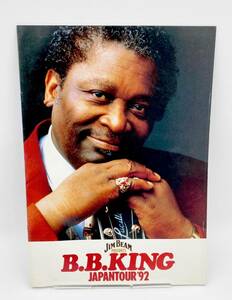 送料350円【 単独ラスト公演 】 B.B.KING ／ JIM BEAM PRESENTS JAPANTOUR'92 パンフレット ◎ B.B.キング King of Blues