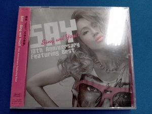 未開封 SAY CD Sing wit You!!~10th Anniversary Featuring Best~