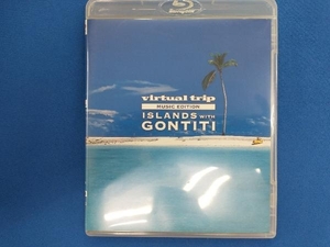 virtual trip MUSIC EDITION ISLANDS with GONTITI(Blu-ray Disc)