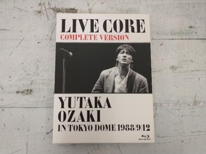 LIVE CORE 完全版~YUTAKA OZAKI IN TOKYO DOME 1988・9・12(Blu-ray Disc)