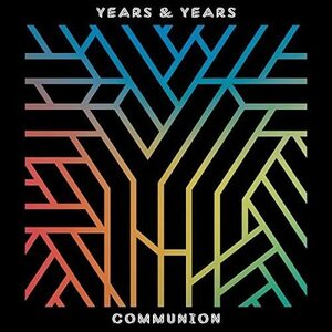 Communion イヤーズ＆イヤーズ 輸入盤CD