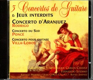 Orchestre Symphonique Carlos Chavez「3 Concertos de guitare & Jeux Interdits」クラシックギター/Alfonso Moreno