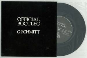 G-Schmitt ／ Official Bootleg　７インチシングル　　　検キー SYOKO AUTO-MOD SADIE SADS SODOM ASYLUM アレルギー ZELDA NICKEY キャー