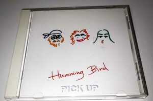 ★HUMMING BIRD/PICK UP CD　ハミング バード