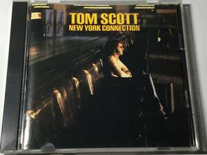 国内盤CD/トム・スコット/ニューヨーク・コネクション #ボブ・ジェームス/スティーヴ・ガッド/リチャード・ティー/エリック・ゲイル 