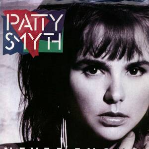 Patty Smyth 「Never Enough/ Heartache Heard Around The World」 米国盤EPレコード