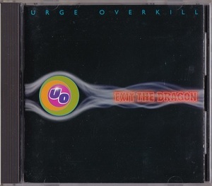 Urge Overkill / Exit The Dragon (輸入盤CD) アージ・オーヴァーキル